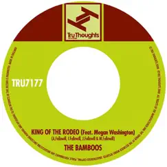 King of the Rodeo - Single by The Bamboos album reviews, ratings, credits