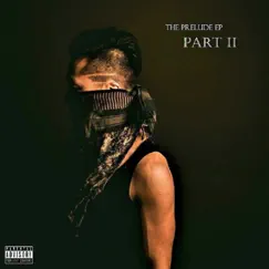 The Prelude, Pt. 2 - EP by Steve Hong album reviews, ratings, credits