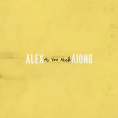 As You Need - Single by Alex Aiono album reviews, ratings, credits