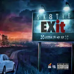 Exit (Letter to My Ex) - Single by Sk8tie album reviews, ratings, credits