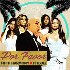 Por Favor (Spanglish Version) - Single by Fifth Harmony & Pitbull album reviews, ratings, credits