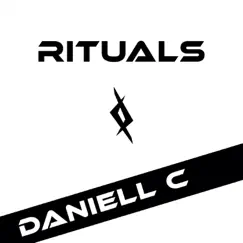 Rituals - Single by Daniell C album reviews, ratings, credits