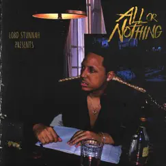 All or Nothing by Lord Stunnah album reviews, ratings, credits