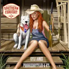 Southern Comfort - Single by Kyle James album reviews, ratings, credits