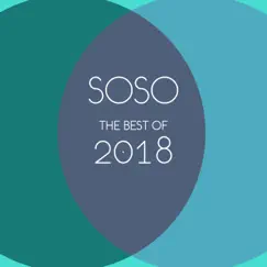 The Best of SOSO 2018 (Oliver Schories Pres. Various Artists) by Oliver Schories album reviews, ratings, credits