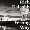 Wrong Way - Single album lyrics, reviews, download