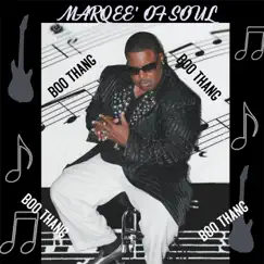 Boo Thang - Single by Marqee' Of Soul album reviews, ratings, credits
