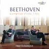 Beethoven: Complete Piano Trios album lyrics, reviews, download