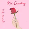 Rose Ceremony - EP album lyrics, reviews, download