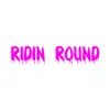 Ridin Round - Single album lyrics, reviews, download