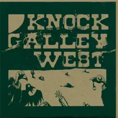 Knock Galley West - EP by Knock Galley West album reviews, ratings, credits
