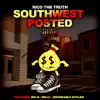 SouthWest Posted (feat. Big M, Willz & Unfadeable Outlaw) - Single album lyrics, reviews, download