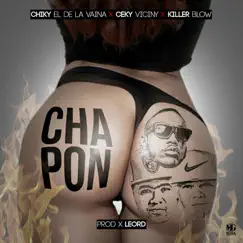 Chapon (feat. Killer Blow & Ceky Viciny) - Single by Chiki El De La Vaina album reviews, ratings, credits