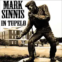 In Tupelo - Single by Mark Sinnis album reviews, ratings, credits