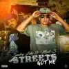 The Streets Got Me - Single album lyrics, reviews, download