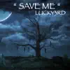 Save Me - Single album lyrics, reviews, download