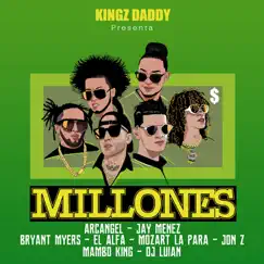 Millones (feat. Bryant Myers, El Alfa, DJ Luian, Mambo Kingz & Mozart La Para) Song Lyrics