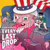 Every Last Drop - Single album lyrics, reviews, download