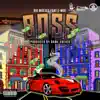 Boss (feat. E-Moe) - Single album lyrics, reviews, download