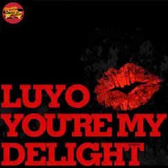 You're My Delight (DJ Spen & Gary Hudgins Remix) Song Lyrics