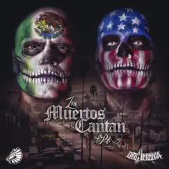 Los Muertos Cantan, Pt. 2 - EP by Decalifornia album reviews, ratings, credits