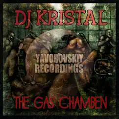 The Gas Chamben by DJ Kristal album reviews, ratings, credits