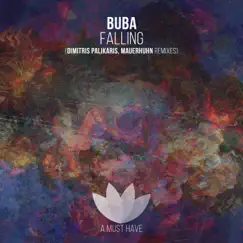 Falling (And Remixes) - Single by Buba, Dimitris Palikaris & Mauerhuhn album reviews, ratings, credits