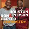 Chemistry (feat. Houston Person & Ron Carter) album lyrics, reviews, download