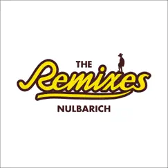 The Remixes - EP by Nulbarich album reviews, ratings, credits