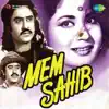 Mem Sahib (Original Motion Picture Soundtrack) album lyrics, reviews, download