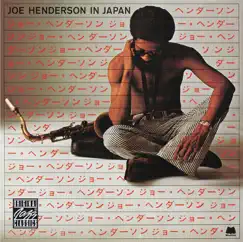 Joe Henderson In Japan by Joe Henderson album reviews, ratings, credits