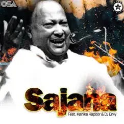 Sajana (feat. Kanika Kapoor & DJ Envy) - Single by Nusrat Fateh Ali Khan album reviews, ratings, credits