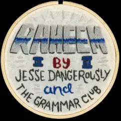 Raheem (feat. The Grammar Club) - Single by Jesse Dangerously album reviews, ratings, credits