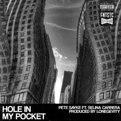 Hole in My Pocket (feat. Selina Carrera) - Single by Pete Sayke album reviews, ratings, credits