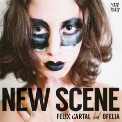 New Scene (feat. Ofelia) [Lucky Date & Felix Cartal Remix] Song Lyrics