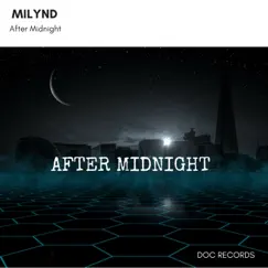 After Midnight - Single by Milynd album reviews, ratings, credits