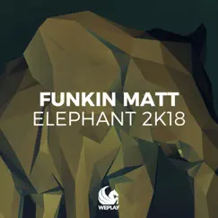 Elephant 2K18 (Bobby Rock Extended Remix) Song Lyrics