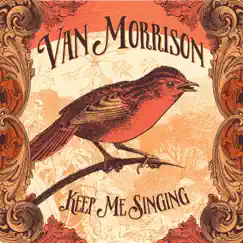 Keep Me Singing by Van Morrison album reviews, ratings, credits