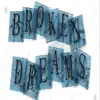 Broken Dreams - Single album lyrics, reviews, download