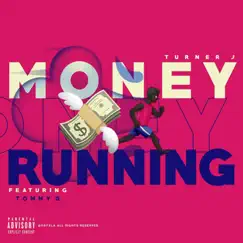 Money Running (feat. Tommy G) Song Lyrics