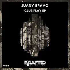 Club Play - Single by Juany Bravo album reviews, ratings, credits