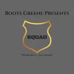 Pioneer (feat. Jay Frage) - Single by Boots Greene album reviews, ratings, credits