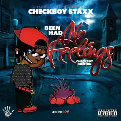 Been Had No Feelings by Checkboy Staxx album reviews, ratings, credits