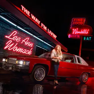 The Way I'm Livin' by Lee Ann Womack album download