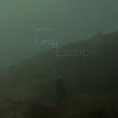 Land of Escape by Ben Reel album reviews, ratings, credits