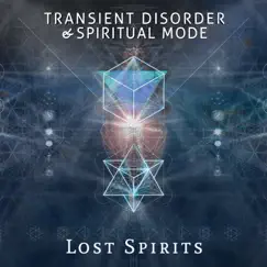 Lost Spirits - Single by Transient Disorder & Spiritual Mode album reviews, ratings, credits