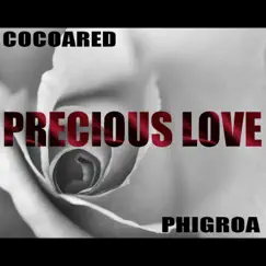 Precious Love (feat. Phigroa) Song Lyrics
