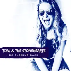 No Turning Back - Single by Toni & the Stonehearts album reviews, ratings, credits