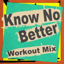 Know No Better - Single by Dynamix Music album reviews, ratings, credits