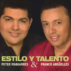 Estilo y Talento by Peter Manjarrés & Franco Arguelles album reviews, ratings, credits